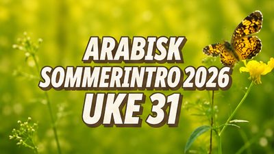 Sommerintro 2026 | Arabisk | Uke 31