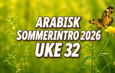 Sommerintro 2026 | Arabisk | Uke 32